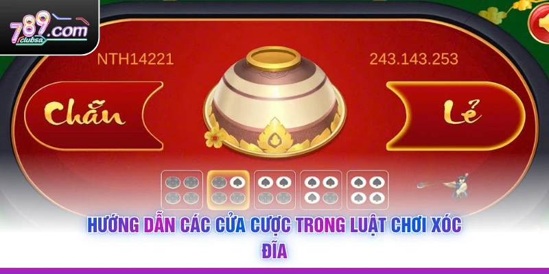 Hướng dẫn các cửa cược trong Luật Chơi Xóc Đĩa
