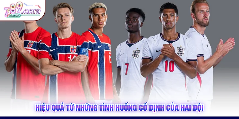 Hiệu quả từ những tình huống cố định của hai đội