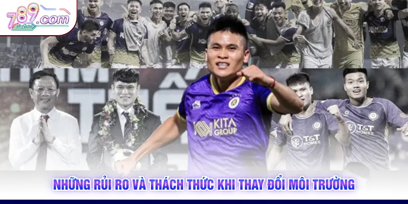Những rủi ro và thách thức khi thay đổi môi trường